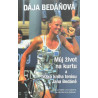 Dája Bedáňová – Můj život na kurtu a Těžká kniha tenisu Jana Bedáně